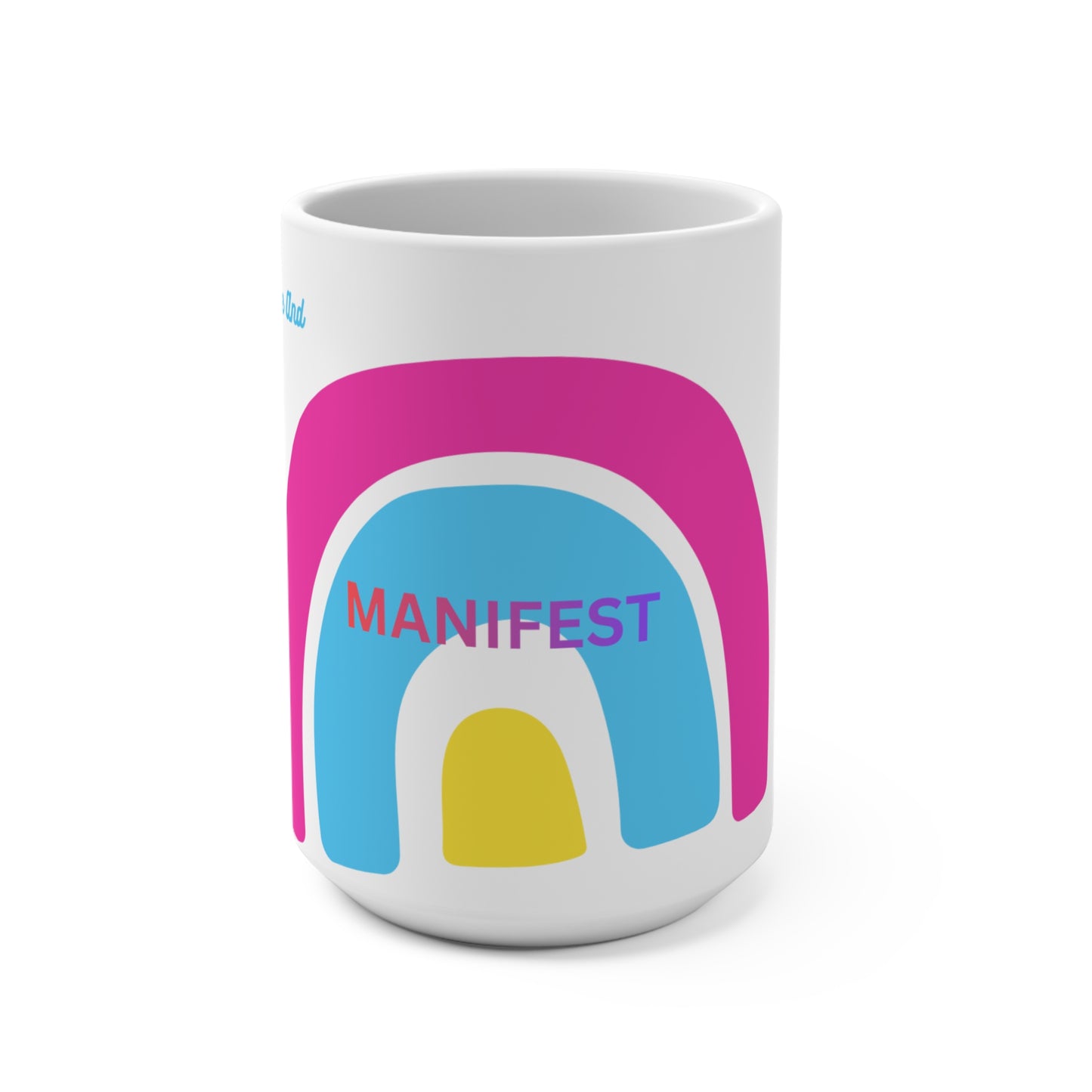MANIFEST 15 OUNCE MUG